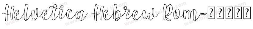 Helvetica Hebrew Rom字体转换